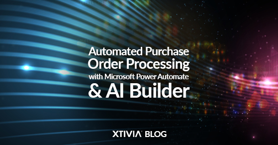 Automated Purchase Order Processing with Microsoft Power Automate and AI Builder