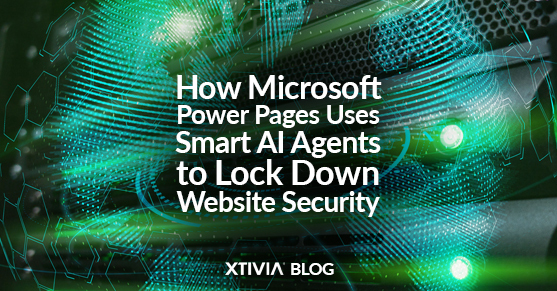 How Microsoft Power Pages Uses Smart AI Agents to Lock Down Website Security