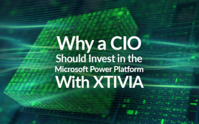 Why a CIO Should Invest in the Microsoft Power Platform With XTIVIA